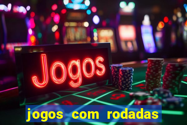 jogos com rodadas gratis betano