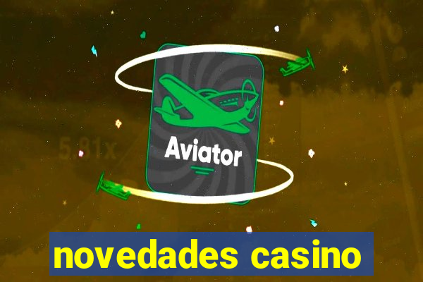 novedades casino