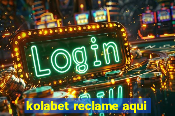 kolabet reclame aqui