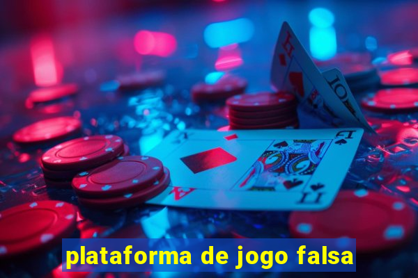 plataforma de jogo falsa