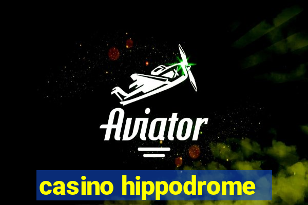 casino hippodrome