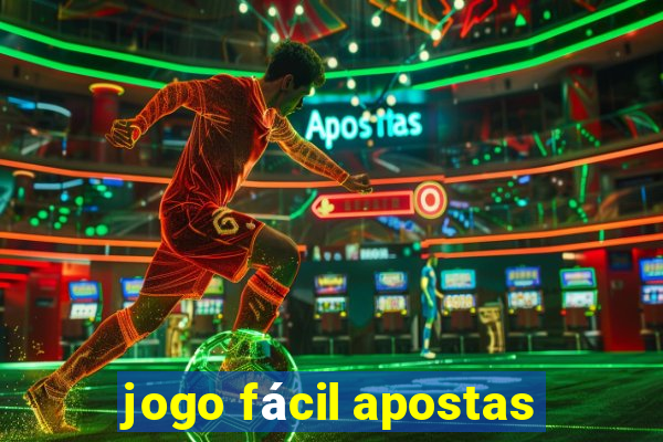 jogo fácil apostas