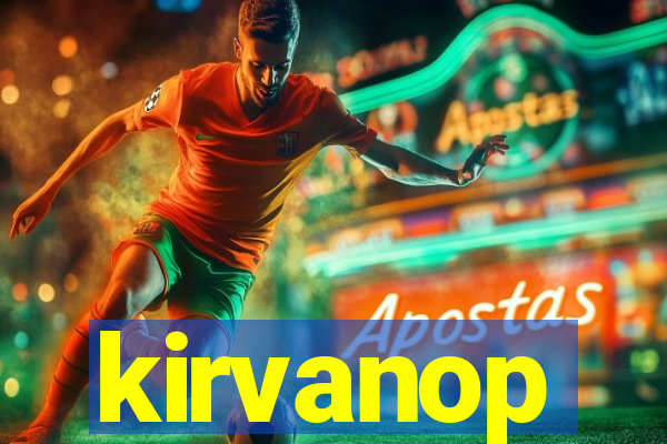 kirvanop