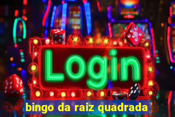 bingo da raiz quadrada