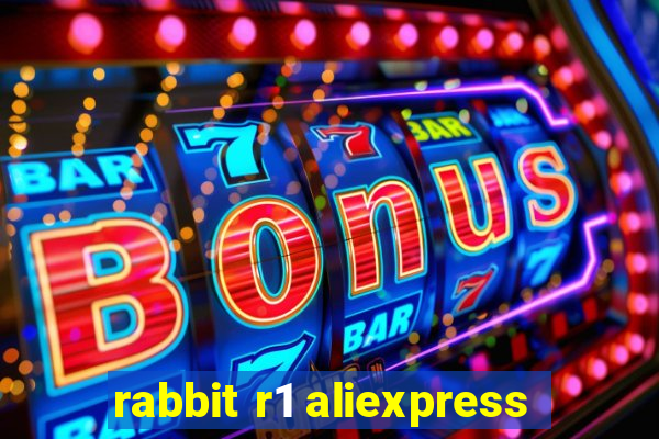 rabbit r1 aliexpress