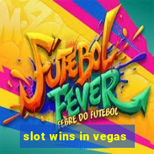 slot wins in vegas