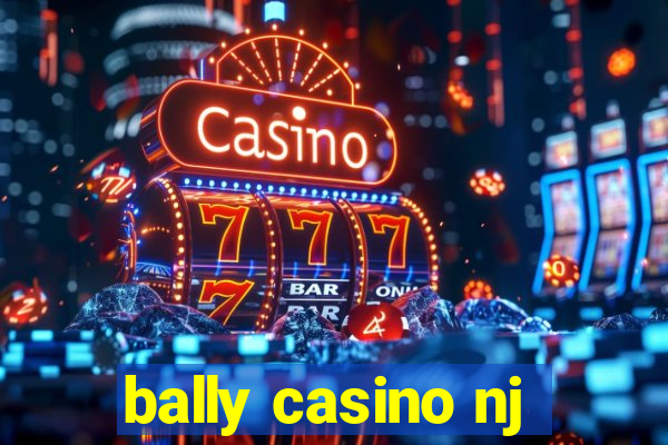 bally casino nj