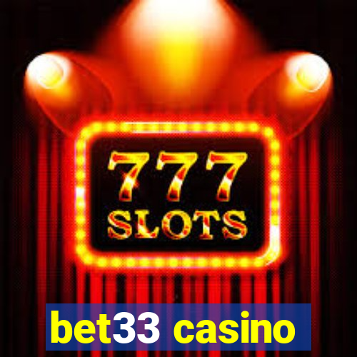 bet33 casino