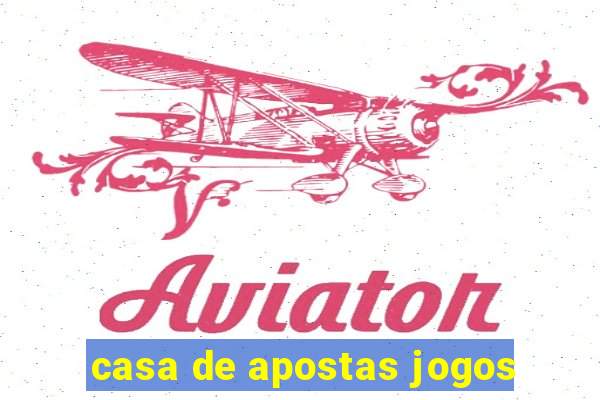 casa de apostas jogos