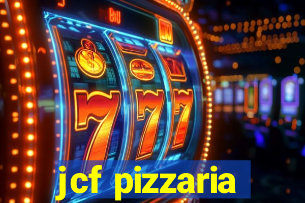 jcf pizzaria