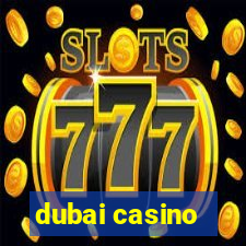 dubai casino