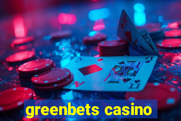 greenbets casino