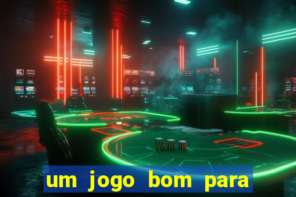 um jogo bom para ganhar dinheiro