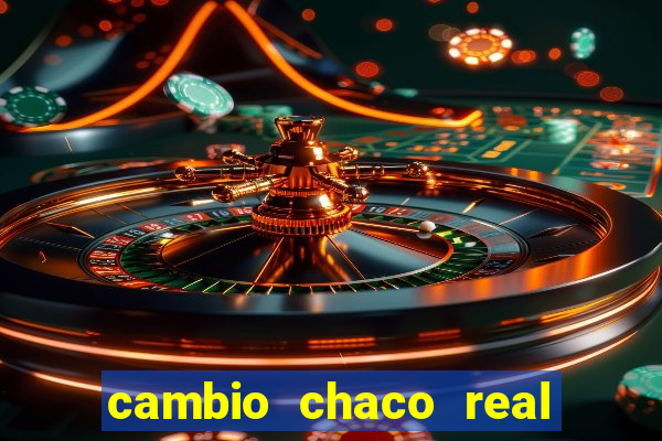 cambio chaco real a guarani