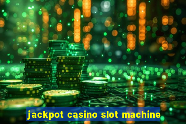 jackpot casino slot machine