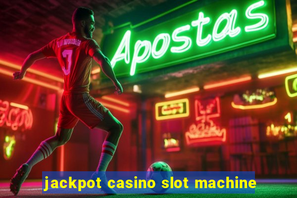 jackpot casino slot machine