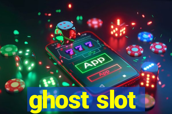 ghost slot