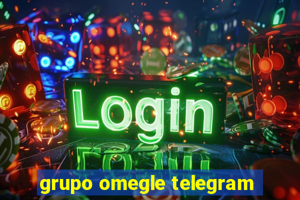 grupo omegle telegram