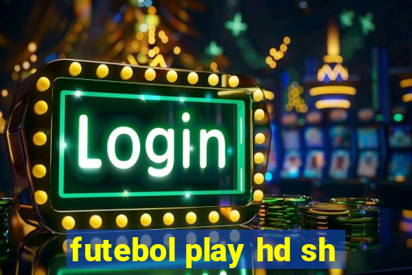 futebol play hd sh