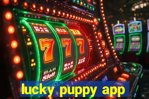 lucky puppy app