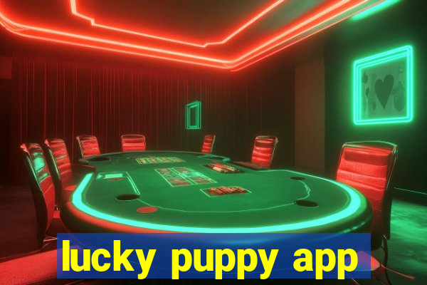 lucky puppy app