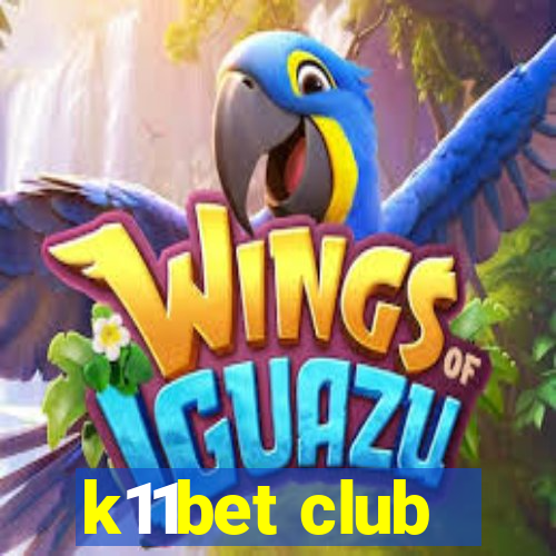 k11bet club