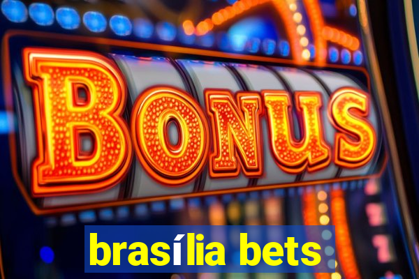 brasília bets