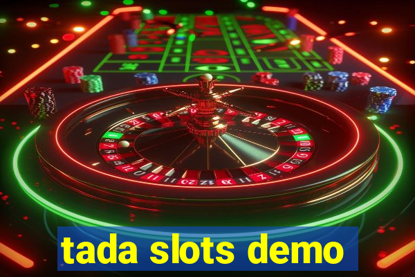 tada slots demo