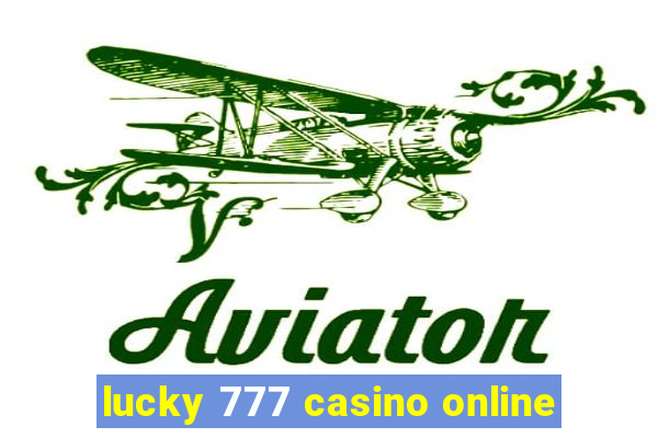 lucky 777 casino online