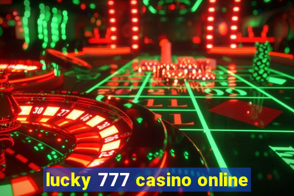 lucky 777 casino online