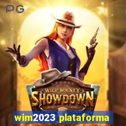 wim2023 plataforma