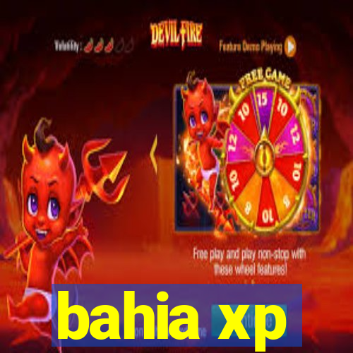 bahia xp