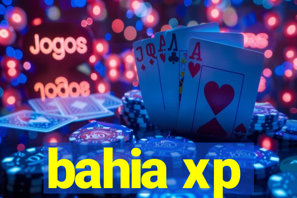 bahia xp