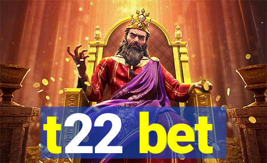 t22 bet