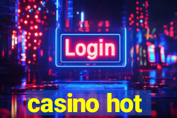 casino hot