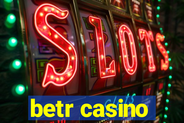 betr casino