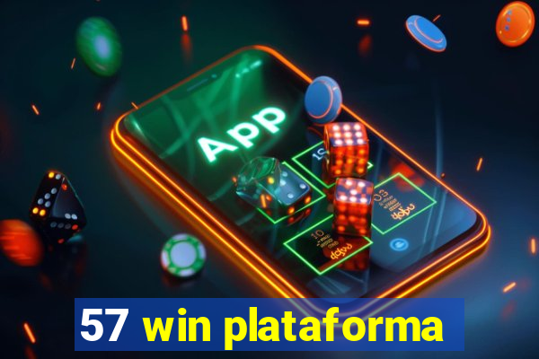 57 win plataforma