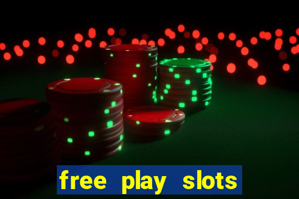 free play slots online no download