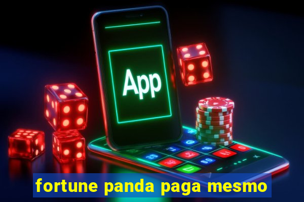 fortune panda paga mesmo