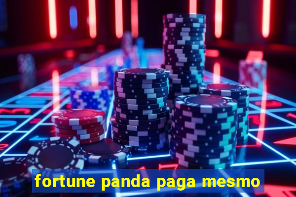 fortune panda paga mesmo