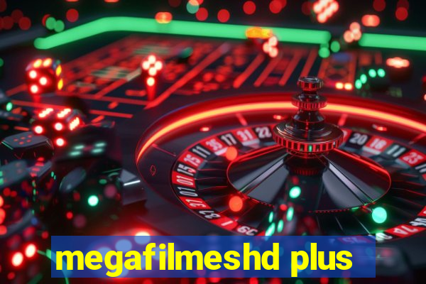 megafilmeshd plus