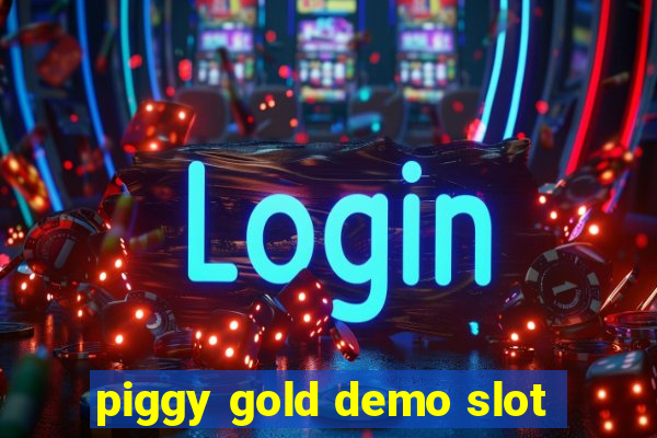 piggy gold demo slot