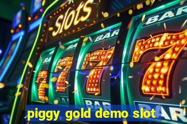 piggy gold demo slot