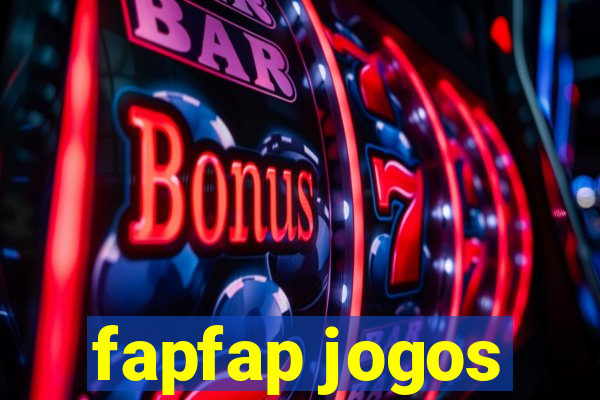 fapfap jogos