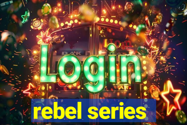 rebel series