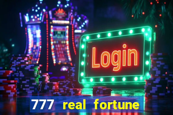 777 real fortune paga mesmo