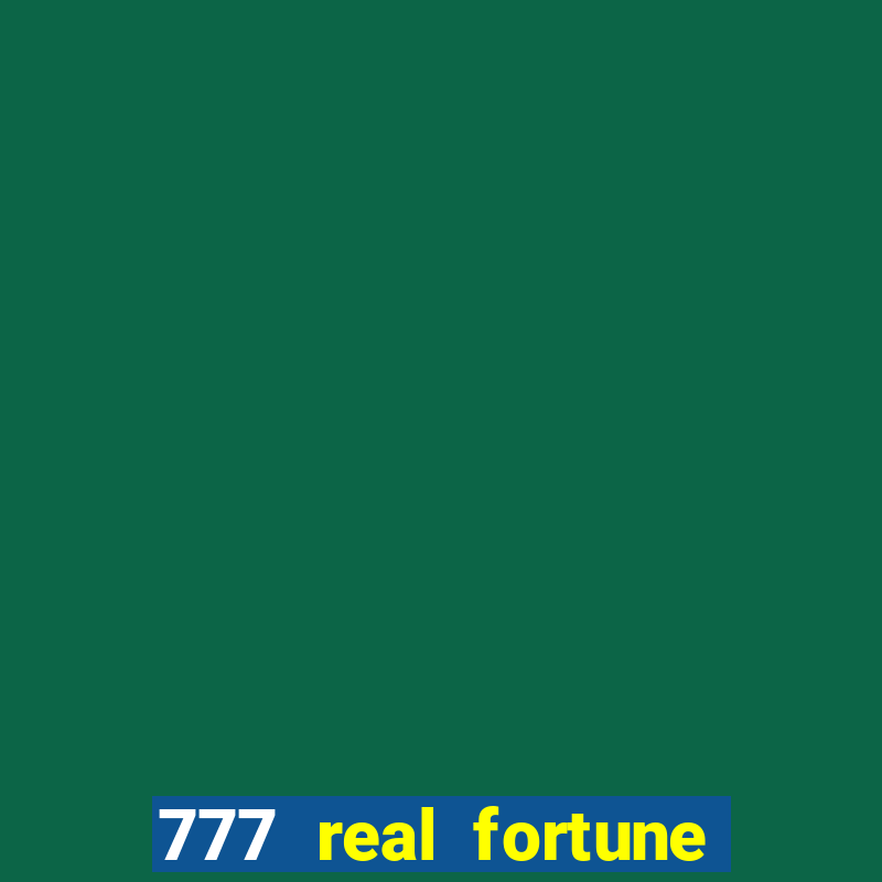 777 real fortune paga mesmo