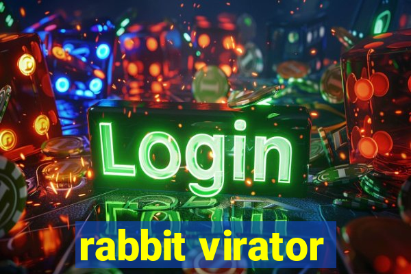 rabbit virator