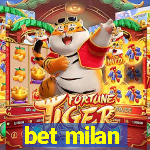 bet milan