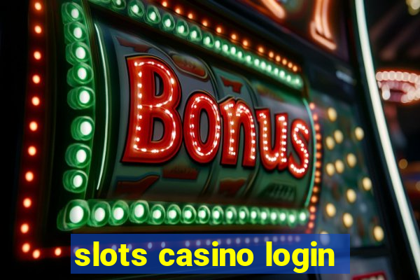 slots casino login